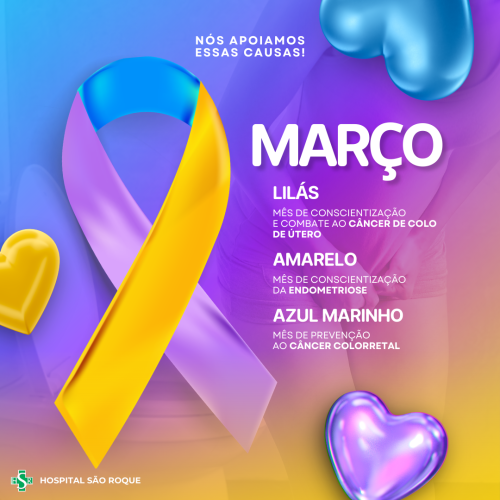 Março une três causas pela saúde!