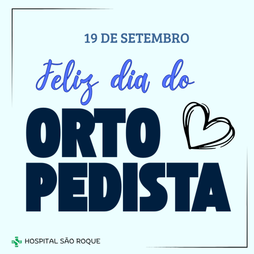 Feliz dia do Ortopedista!