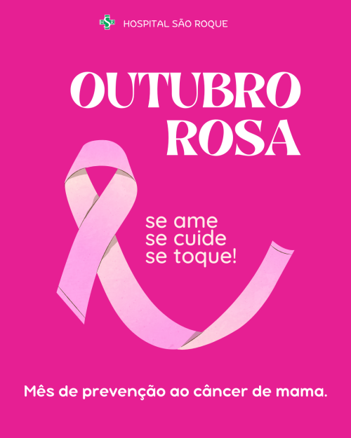 Outubro Rosa | Mês de Conscientização e Prevenção ao Câncer de Mama